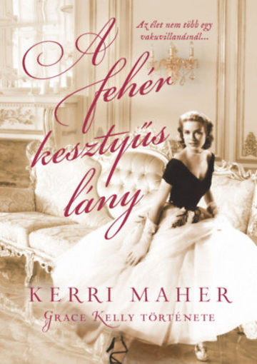 A fehér kesztyűs lány - Grace Kelly története termékhez kapcsolódó kép