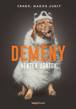 Demény - Nektek ugatok termékhez kapcsolódó kép
