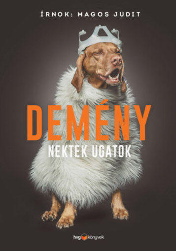 Demény - Nektek ugatok termékhez kapcsolódó kép