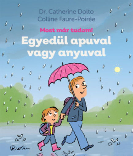 Egyedül apuval vagy anyuval - Most már tudom! termékhez kapcsolódó kép