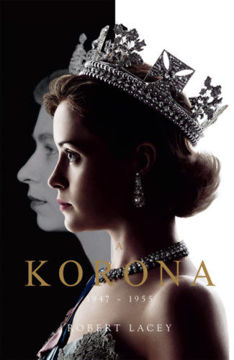 További részletek: A Korona - The Crown - Királynő születik 1947-1955