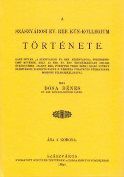 A szászvárosi ev. ref. Kún-kollegium története. termékhez kapcsolódó kép