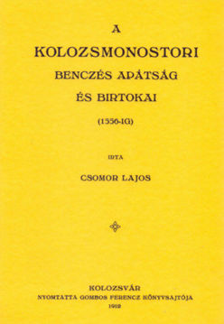 A kolozsmonostori bencés apátság és birtokai 1556-ig termékhez kapcsolódó kép
