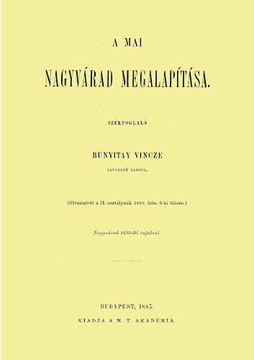 A mai Nagyvárad megalapítása - Székfoglaló termékhez kapcsolódó kép