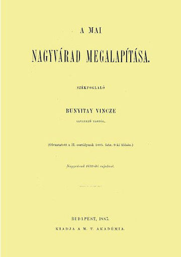 A mai Nagyvárad megalapítása - Székfoglaló termékhez kapcsolódó kép
