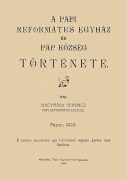 A papi református egyház és Pap község története termékhez kapcsolódó kép