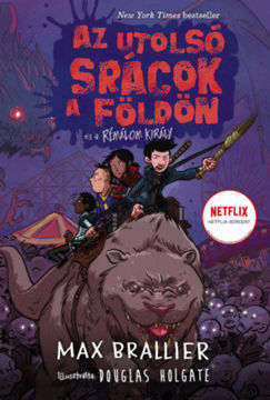 Az utolsó srácok a Földön és a Rémálom Király - Az utolsó srácok a Földön 3. termékhez kapcsolódó kép