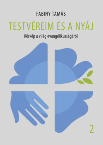 Testvéreim és a nyáj 2. - Körkép a világ evangélikusságáról termékhez kapcsolódó kép