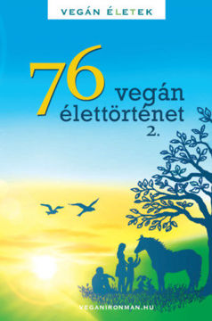 76 Vegán élettörténet 2. - Vegán Életek termékhez kapcsolódó kép