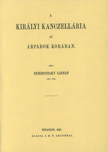 A királyi kancellária az Árpádok korában termékhez kapcsolódó kép