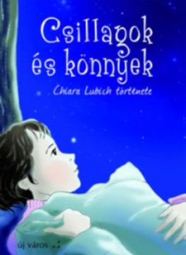 Csillagok és könnyek - Chiara Lubich története termékhez kapcsolódó kép