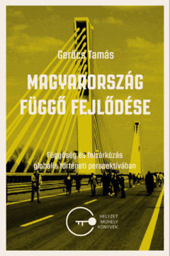 Magyarország függő fejlődése termékhez kapcsolódó kép