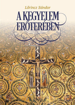 A kegyelem erőterében - Interjúkötet termékhez kapcsolódó kép