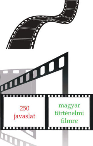 250 javaslat magyar történelmi filmre termékhez kapcsolódó kép