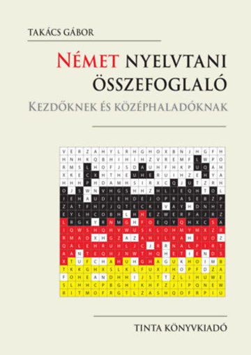 Német nyelvtani összefoglaló - Kezdőknek és középhaladóknak termékhez kapcsolódó kép