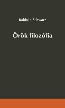 Örök filozófia - Törvény és szabadság a szellemtörténetben termékhez kapcsolódó kép
