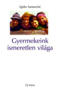 Gyermekeink ismeretlen világa termékhez kapcsolódó kép
