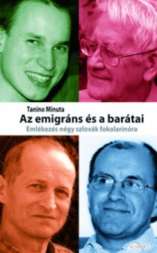Az emigráns és barátai - Emlékezés négy szlovák fokolarinóra termékhez kapcsolódó kép