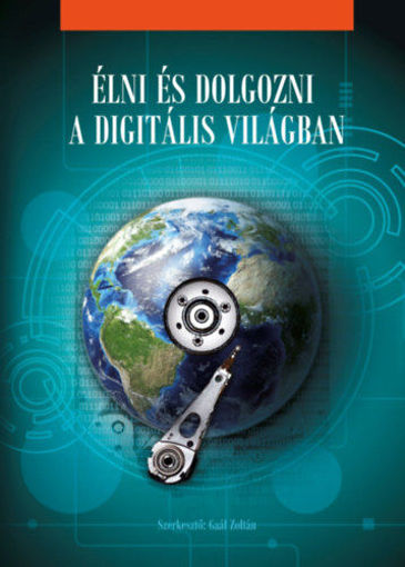 Élni és dolgozni a digitális világban termékhez kapcsolódó kép