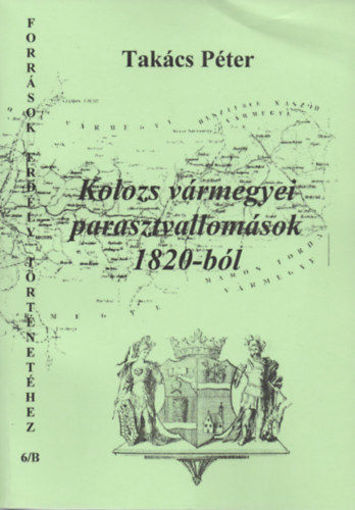 Kolozs vármegyei parasztvallomások 1820-ból II. termékhez kapcsolódó kép