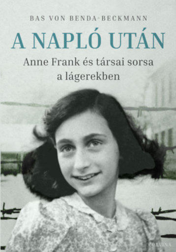 A Napló után - Anne Frank és társai sorsa a lágerekben termékhez kapcsolódó kép