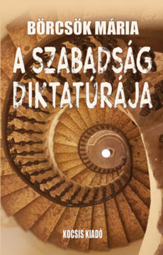 A szabadság diktatúrája termékhez kapcsolódó kép