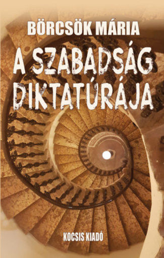 A szabadság diktatúrája termékhez kapcsolódó kép