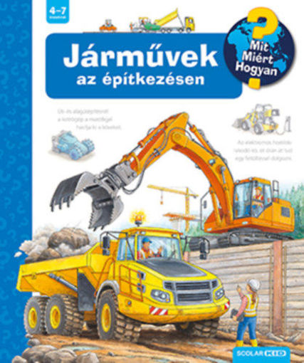 Járművek az építkezésen - Mit? Miért? Hogyan? 56. termékhez kapcsolódó kép