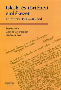 Iskola és történeti emlékezet - Felmérés 1947-48-ból termékhez kapcsolódó kép