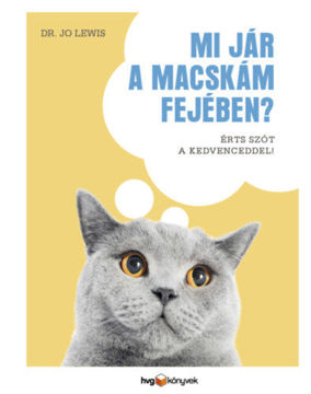 Mi jár a macskám fejében? - Érts szót a kedvenceddel! termékhez kapcsolódó kép