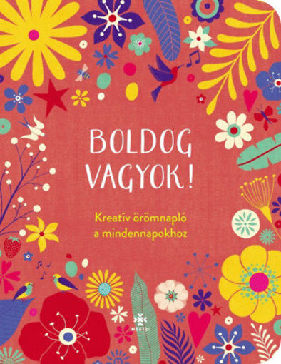Boldog vagyok! - Kreatív örömnapló a mindennapokhoz termékhez kapcsolódó kép