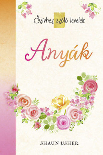 Szívhez szóló levelek - Anyák termékhez kapcsolódó kép