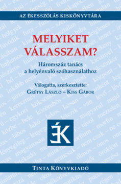 Melyiket válasszam? - Háromszáz tanács a helyénvaló szóhasználathoz termékhez kapcsolódó kép