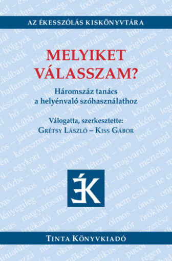 Melyiket válasszam? - Háromszáz tanács a helyénvaló szóhasználathoz termékhez kapcsolódó kép