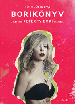 Borikönyv - Jelenetek Péterfy Bori életéből termékhez kapcsolódó kép