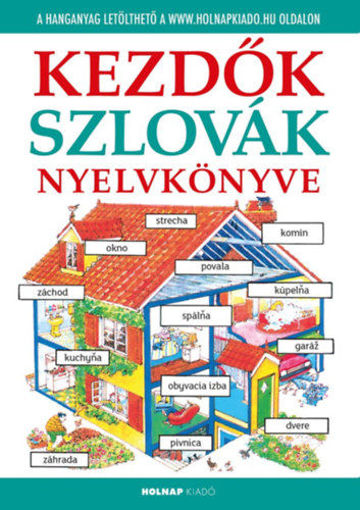 Kezdők szlovák nyelvkönyve - Letölthető hanganyaggal termékhez kapcsolódó kép
