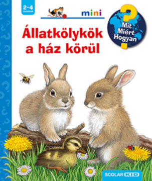 Állatkölykök a ház körül - Mit? Miért? Hogyan? mini termékhez kapcsolódó kép