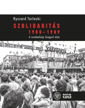 Szolidaritás 1980-1989 - A szabadság lengyel útja termékhez kapcsolódó kép