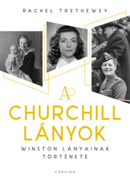 A Churchill lányok - Winston lányainak története termékhez kapcsolódó kép