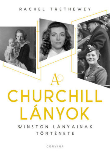 A Churchill lányok - Winston lányainak története termékhez kapcsolódó kép