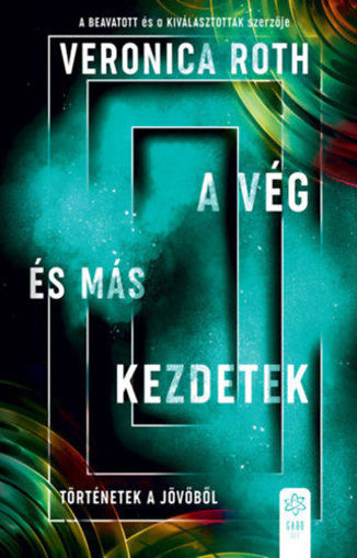 A vég és más kezdetek - Történetek a jövőből termékhez kapcsolódó kép