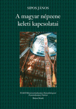 A magyar népzene keleti kapcsolatai termékhez kapcsolódó kép