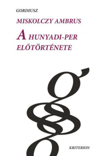A Hunyadi-per előtörténete termékhez kapcsolódó kép