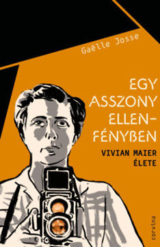 Egy asszony ellenfényben - Vivian Maier élete termékhez kapcsolódó kép