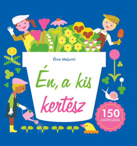 Én, a kis kertész termékhez kapcsolódó kép