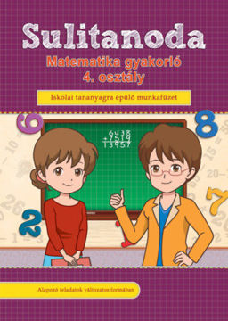 Sulitanoda - Matematika gyakorló 4. osztály - Iskolai tananyagra épülő munkafüzet termékhez kapcsolódó kép