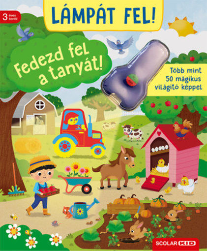 Lámpát fel! Fedezd fel a tanyát! - Több mint 50 mágikus világító képpel termékhez kapcsolódó kép