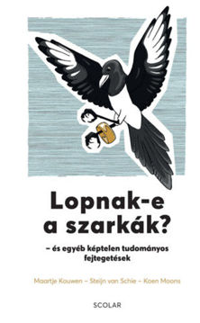 Lopnak-e a szarkák? ? és egyéb képtelen tudományos fejtegetések termékhez kapcsolódó kép
