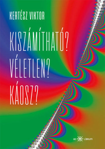 Kiszámítható? Véletlen? Káosz? termékhez kapcsolódó kép