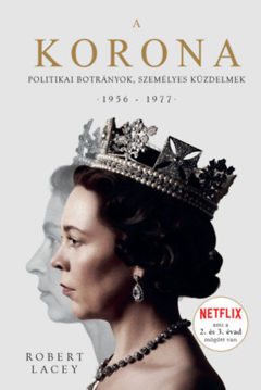 A Korona - The Crown 2. - Politikai botrányok, személyes küzdelmek 1956-1977 termékhez kapcsolódó kép